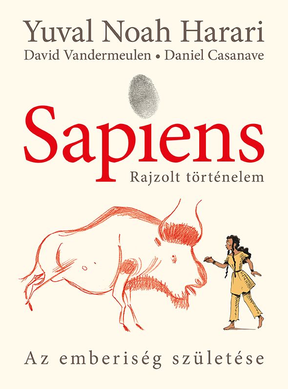 Sapiens - rajzolt történelem i. - az emberiség születése - fűzött Sapiens - rajzolt történelem i. - az emberiség születése - fűzött