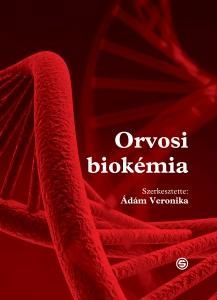 Orvosi biokémia - szerk. ádám veronika Orvosi biokémia - szerk. ádám veronika
