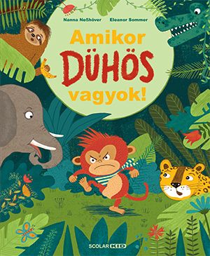 Amikor dühös vagyok! Amikor dühös vagyok!