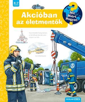 Akcióban az életmentők - mit? miért? hogyan? 52. Akcióban az életmentők - mit? miért? hogyan? 52.