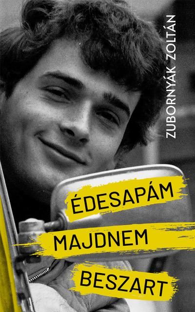 Édesapám majdnem beszart Édesapám majdnem beszart
