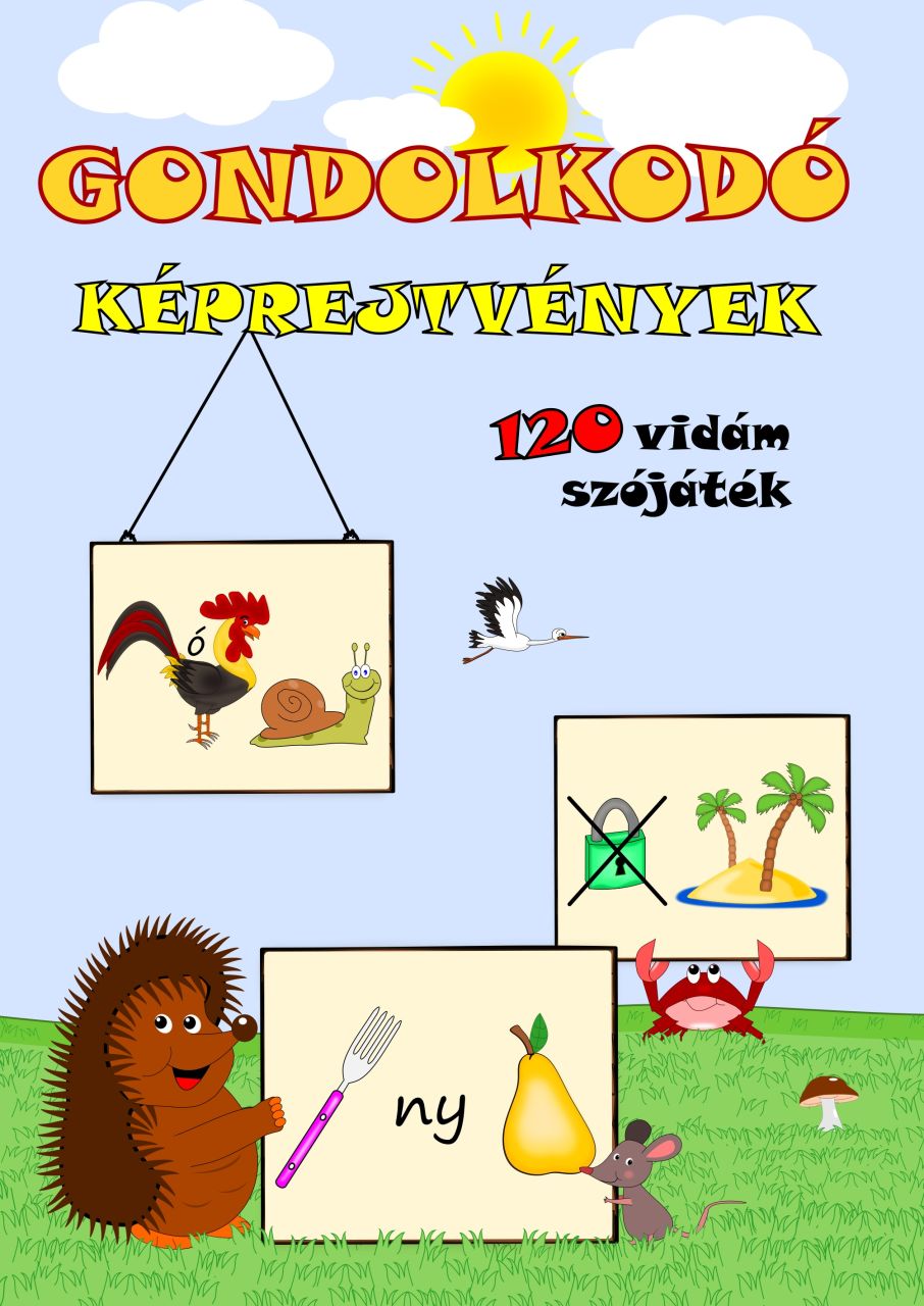 Gondolkodó - képrejtvények - 120 vidám szójáték Gondolkodó - képrejtvények - 120 vidám szójáték