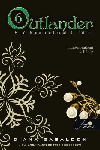 Outlander 6. - hó és hamu lehelete i. kötet - fűzött Outlander 6. - hó és hamu lehelete i. kötet - fűzött