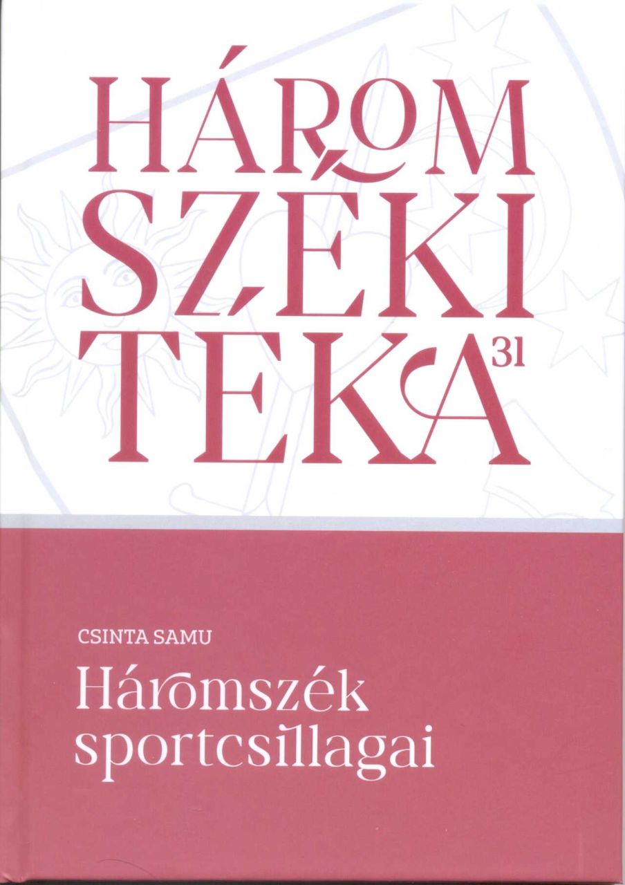 Háromszéki téka 31 - háromszék sportcsillagai Háromszéki téka 31 - háromszék sportcsillagai