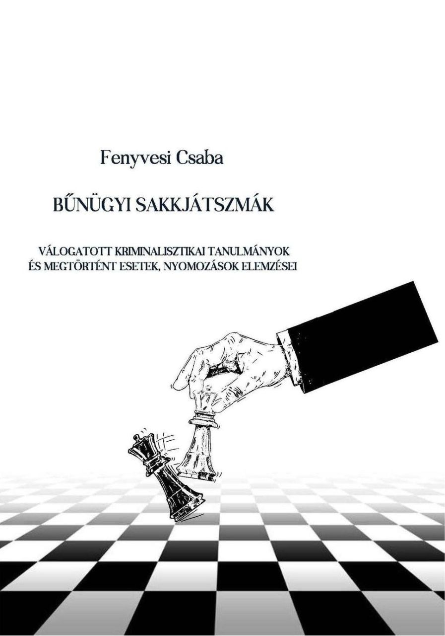 Bűnügyi sakkjátszmák Bűnügyi sakkjátszmák