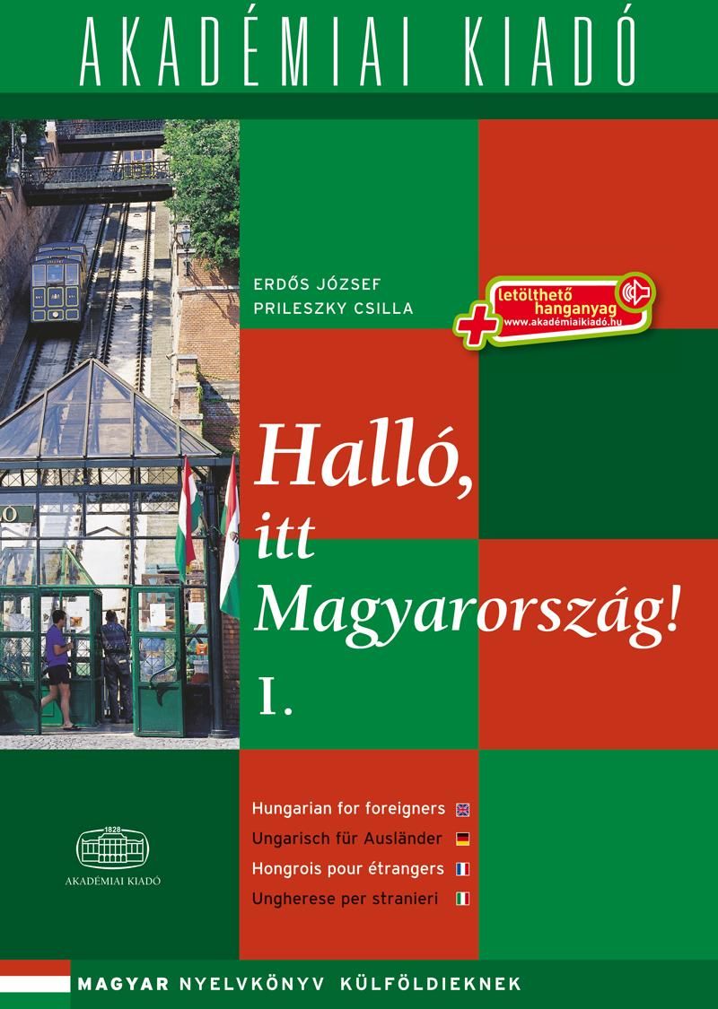 Halló, itt magyarország! i. - letölthető hanganyaggal (virtuális mellékl Halló, itt magyarország! i. - letölthető hanganyaggal (virtuális mellékl