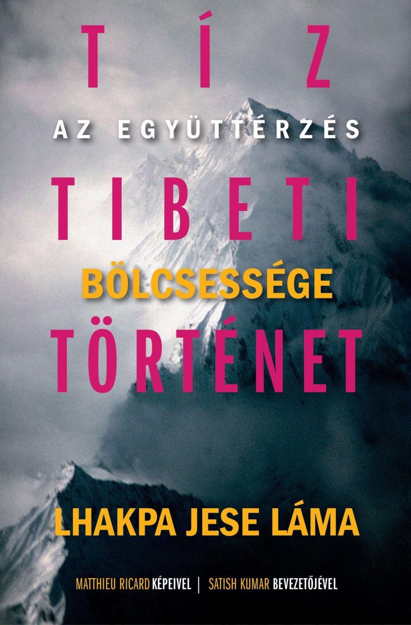 Tíz tibeti történet - az együttérzés bölcsessége Tíz tibeti történet - az együttérzés bölcsessége