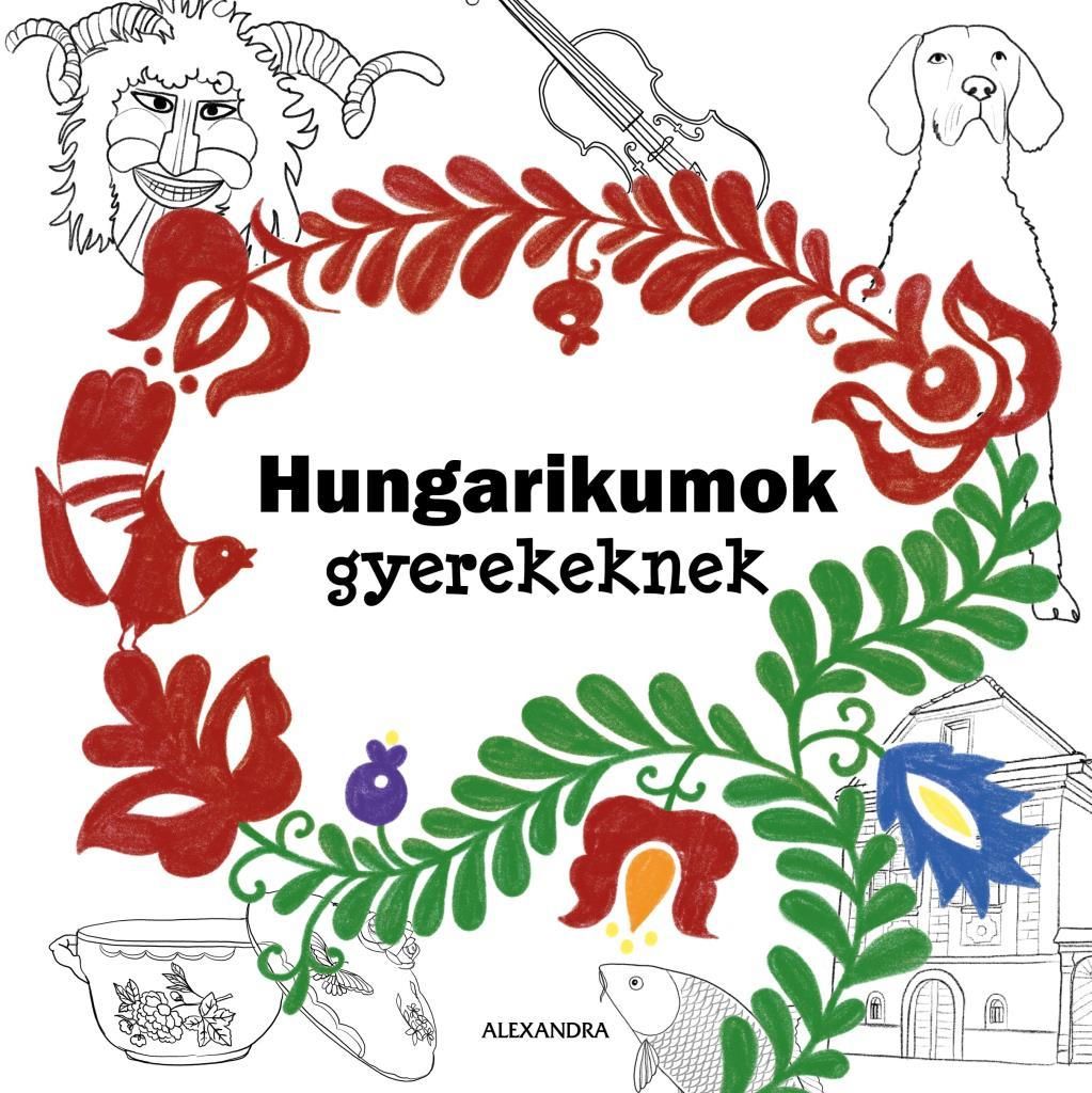 Hungarikumok gyerekeknek Hungarikumok gyerekeknek