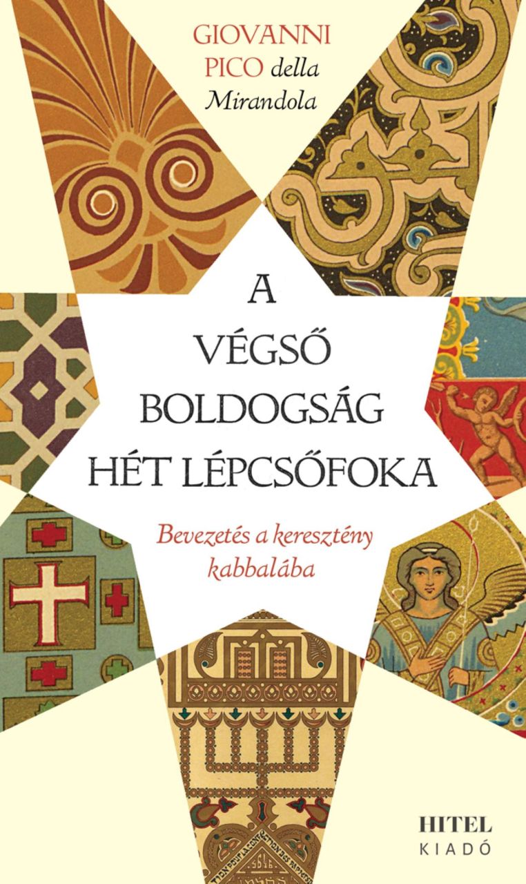 A végső boldogság hét lépcsőfoka - bevezetés a keresztény kabbalába