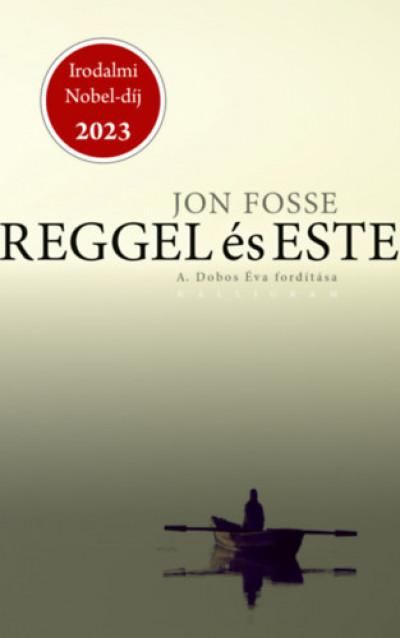 Reggel és este (irodalmi nobel-díj 2023)