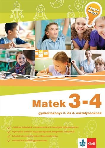 Matek 3 - 4 - gyakorlókönyv - jegyre megy! Matek 3 - 4 - gyakorlókönyv - jegyre megy!