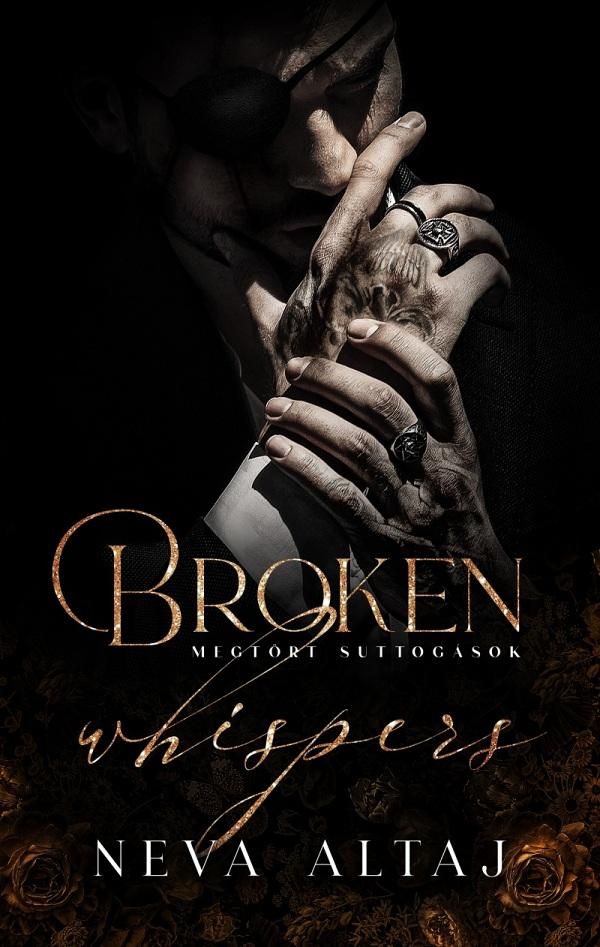Broken whispers - megtört suttogások Broken whispers - megtört suttogások