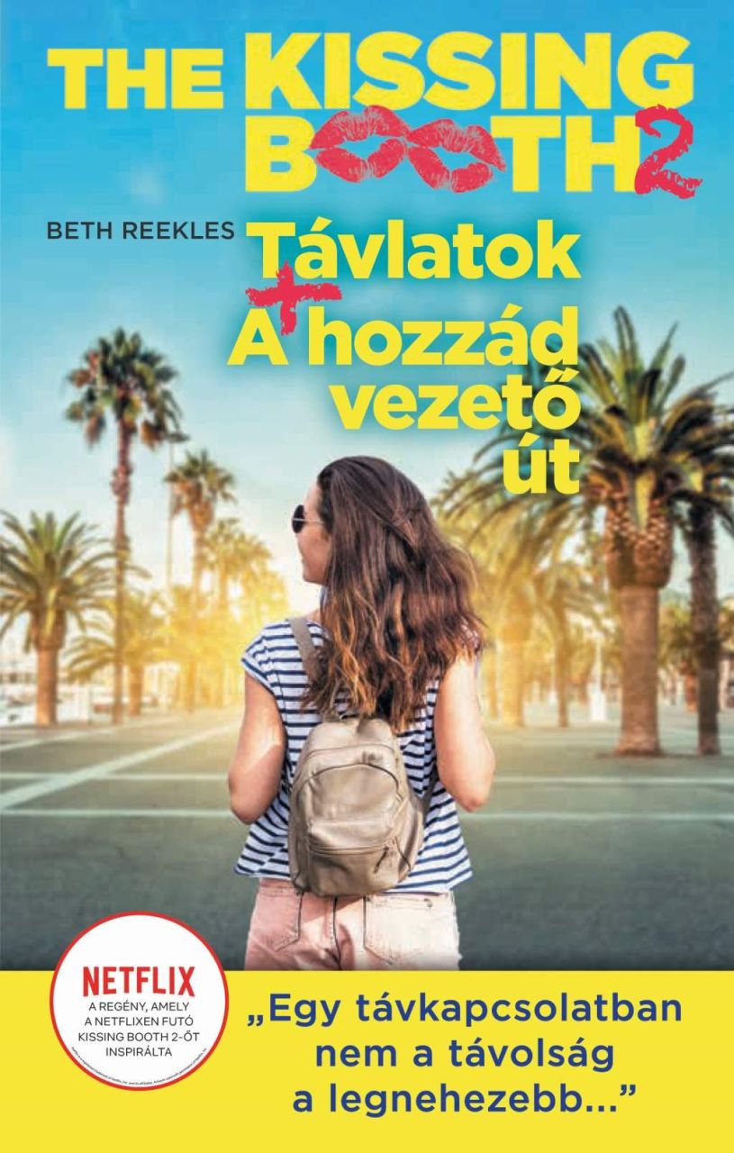 The kissing booth 2. - távlatok, a hozzád vezető út The kissing booth 2. - távlatok, a hozzád vezető út