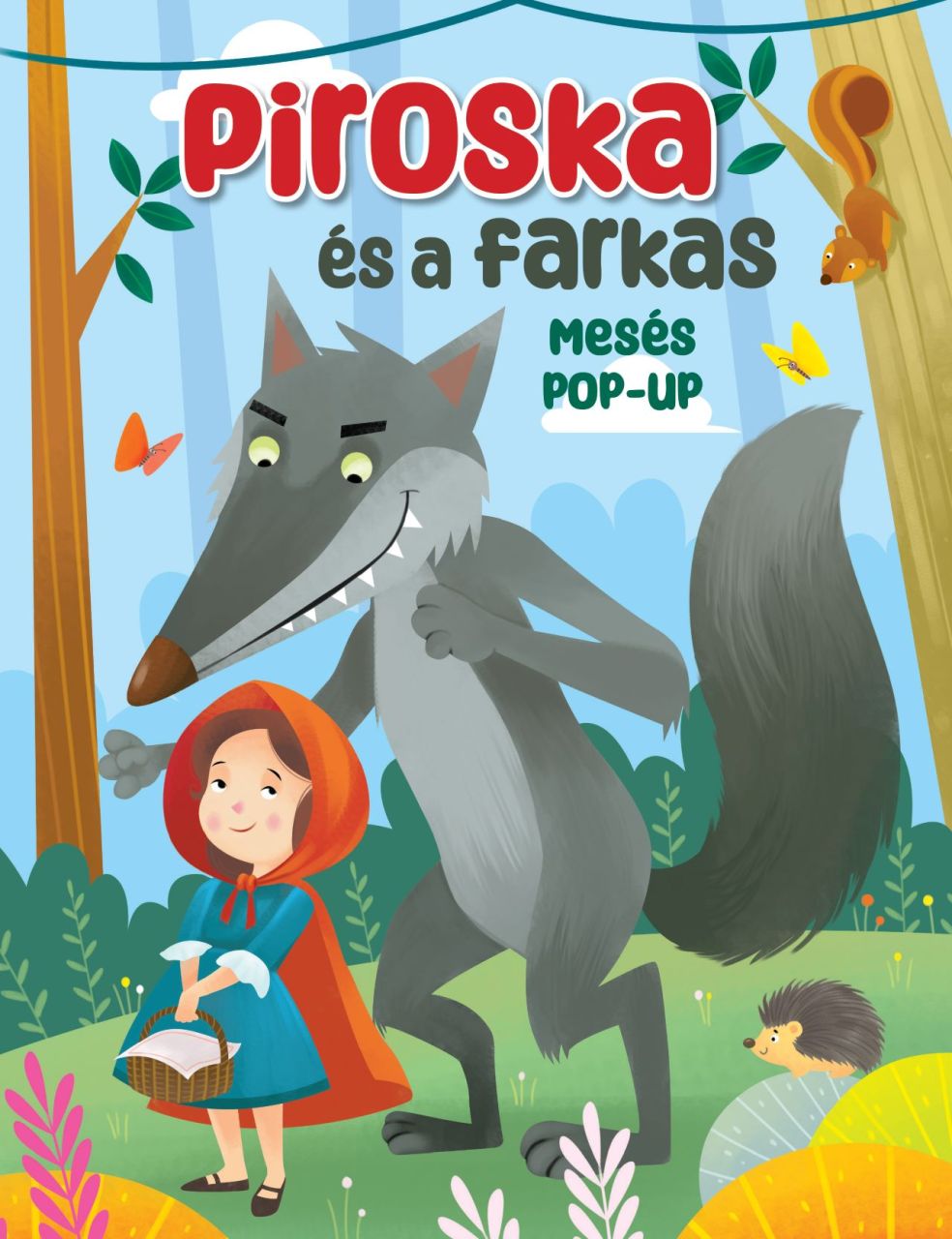 Piroska és a farkas - mesés pop-up Piroska és a farkas - mesés pop-up