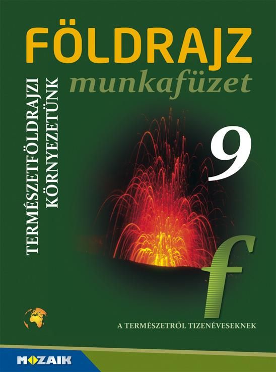 Földrajz 9. mf. - természetföldrajzi környezetünk Földrajz 9. mf. - természetföldrajzi környezetünk