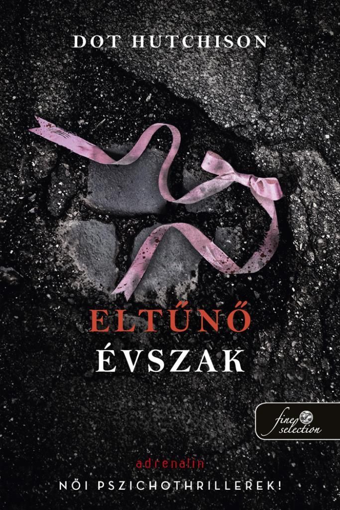 Eltűnő évszak (a gyűjtő 4.) - női pszichothrillerek! Eltűnő évszak (a gyűjtő 4.) - női pszichothrillerek!