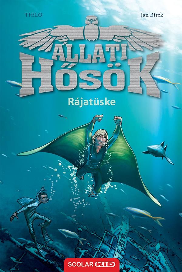 Rájatüske - állati hősök 2. Rájatüske - állati hősök 2.