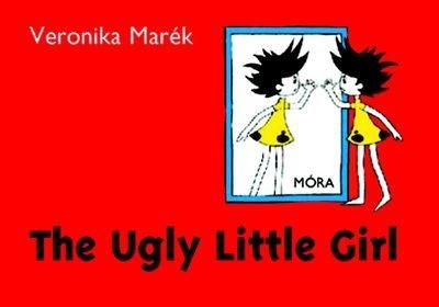 The ugly little girl The ugly little girl