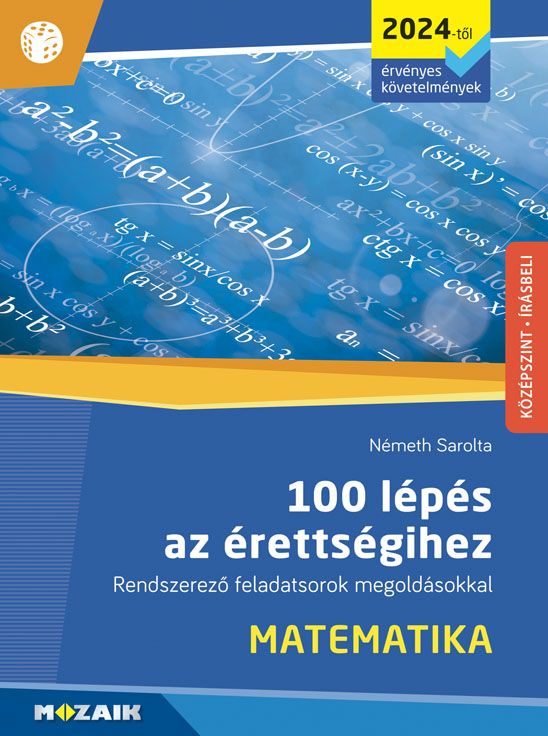 100 lépés az érettségihez - matematika (2024-től érv. követelmények) (ms-3328u) 100 lépés az érettségihez - matematika (2024-től érv. követelmények) (ms-3328u)