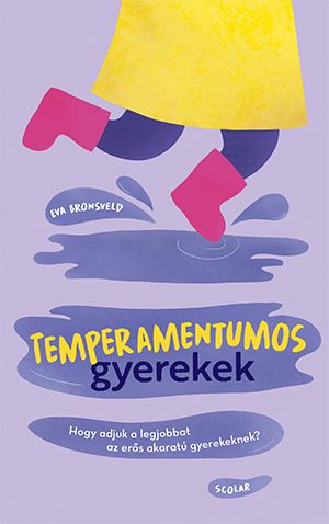 Temperamentumos gyerekek Temperamentumos gyerekek