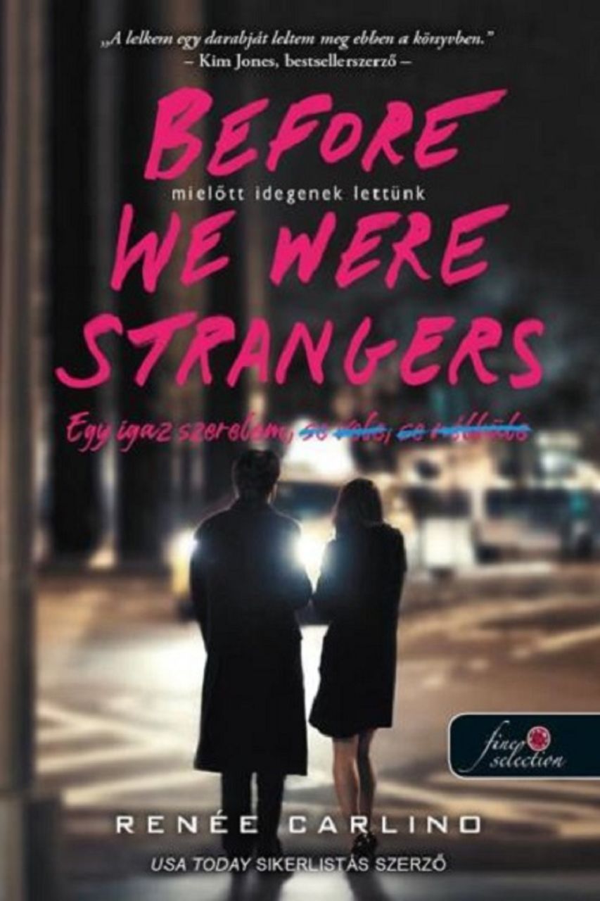 Before we were strangers mielőtt idegenek lettünk Before we were strangers mielőtt idegenek lettünk