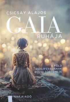 Gaia ruhája - a föld bioszférájának rövid története Gaia ruhája - a föld bioszférájának rövid története