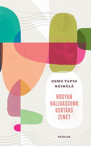 Hogyan hallgassunk kortárs zenét Hogyan hallgassunk kortárs zenét
