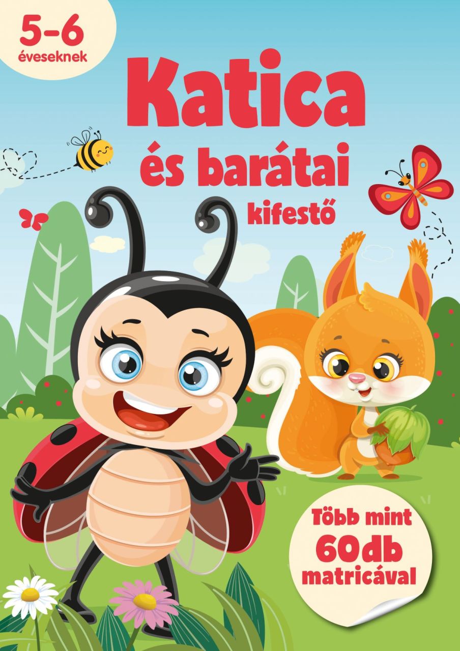 Katica és barátai kifestő Katica és barátai kifestő