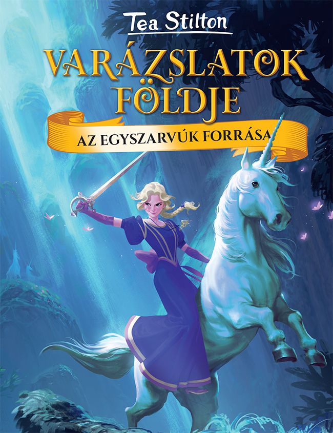 Varázslatok földje - az egyszarvúk forrása Varázslatok földje - az egyszarvúk forrása