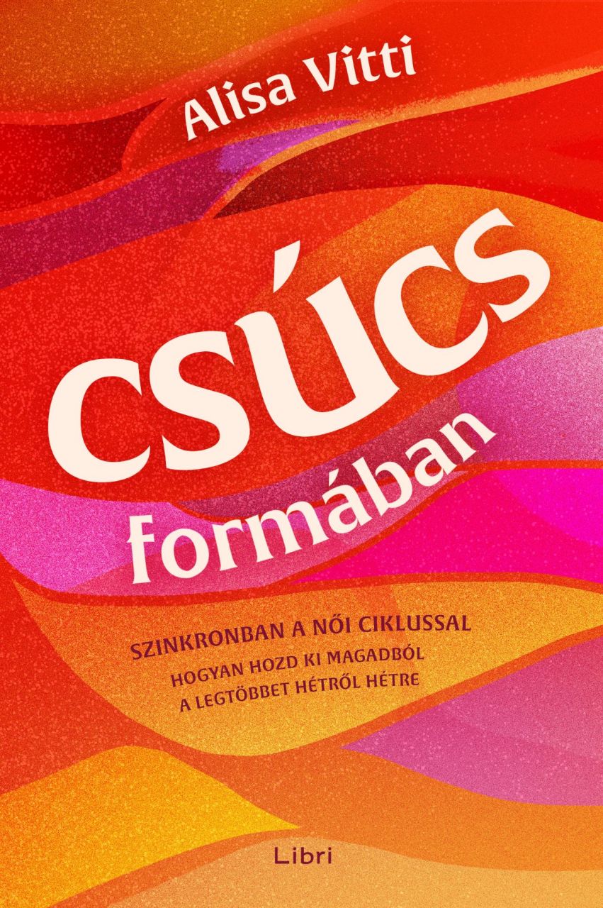 Csúcsformában - szinkronban a női ciklussal Csúcsformában - szinkronban a női ciklussal