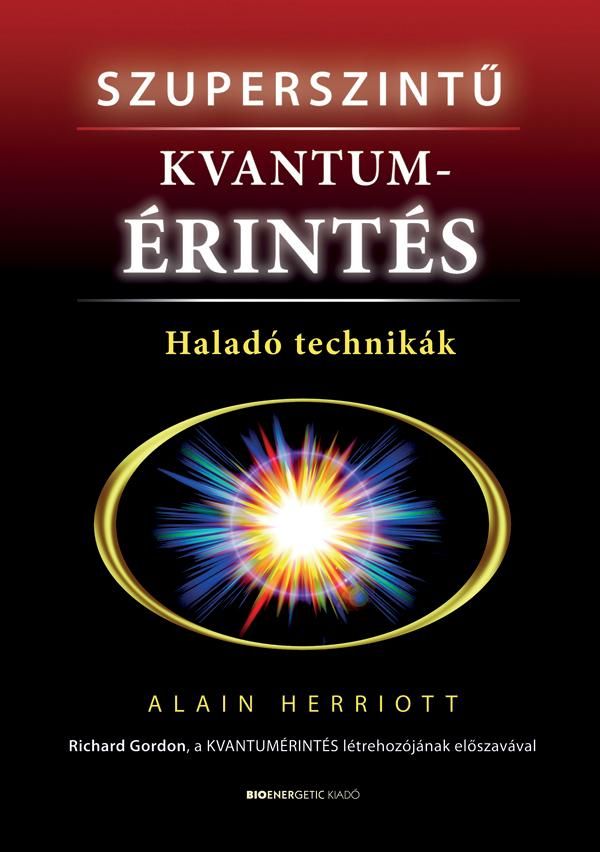 Szuperszintű kvantumérintés - haladó technikák Szuperszintű kvantumérintés - haladó technikák