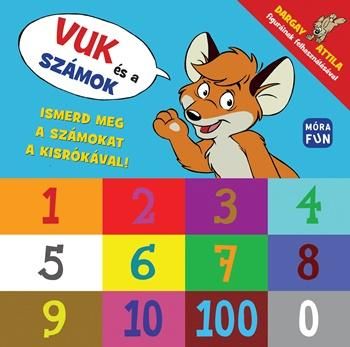 Vuk és a számok - ismerd meg a számokat a kisrókával! Vuk és a számok - ismerd meg a számokat a kisrókával!