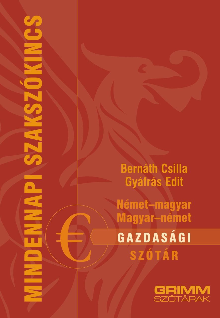 Németmagyar, magyar-német gazdasági szótár Németmagyar, magyar-német gazdasági szótár