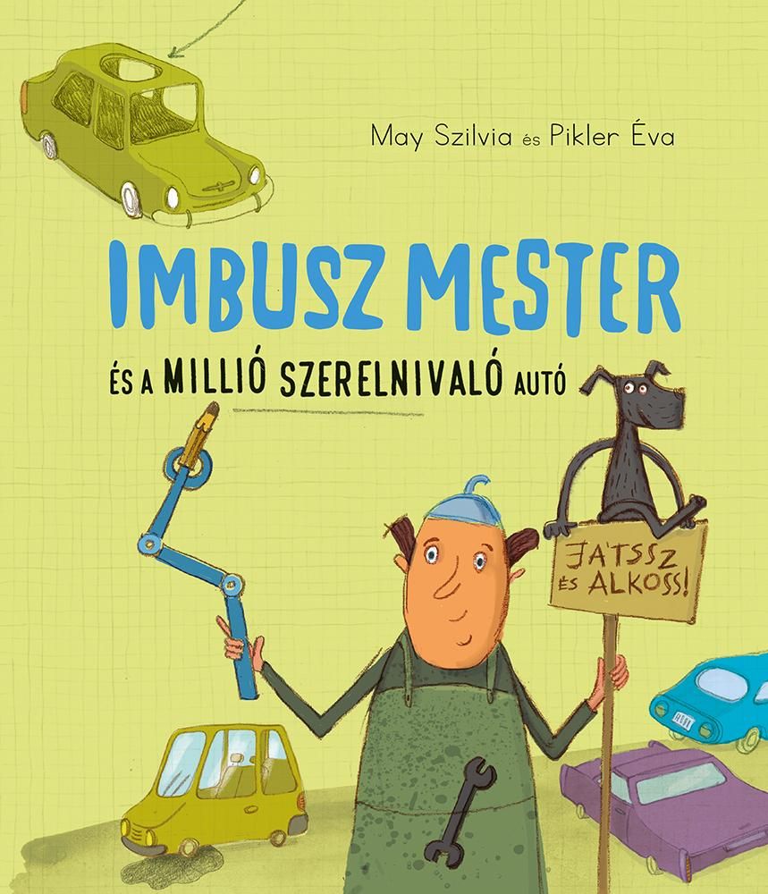 Imbusz mester és millió szerelnivaló autó Imbusz mester és millió szerelnivaló autó