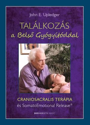 Találkozás a belső gyógyítóddal Találkozás a belső gyógyítóddal