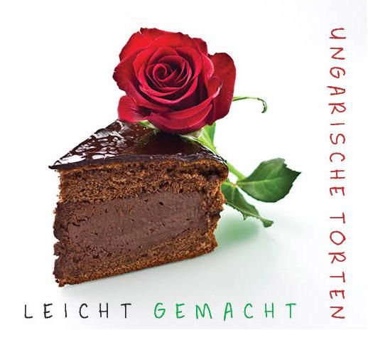 Ungarische torten leicht gemacht Ungarische torten leicht gemacht