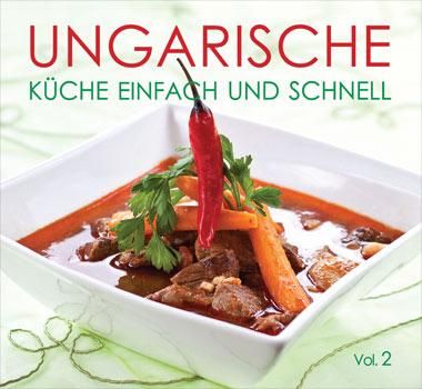 Ungarische küche - einfach und schnell 2. Ungarische küche - einfach und schnell 2.