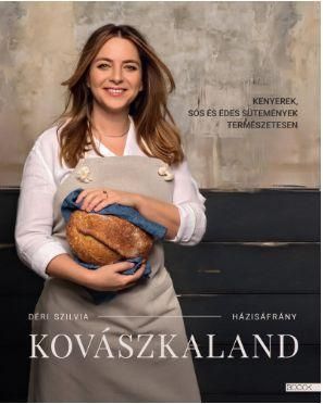 Kovászkaland - kenyerek,sós és édes sütemények természetesen Kovászkaland - kenyerek,sós és édes sütemények természetesen