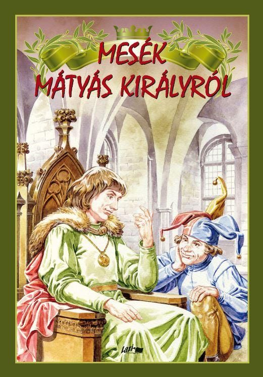 Mesék mátyás királyról Mesék mátyás királyról