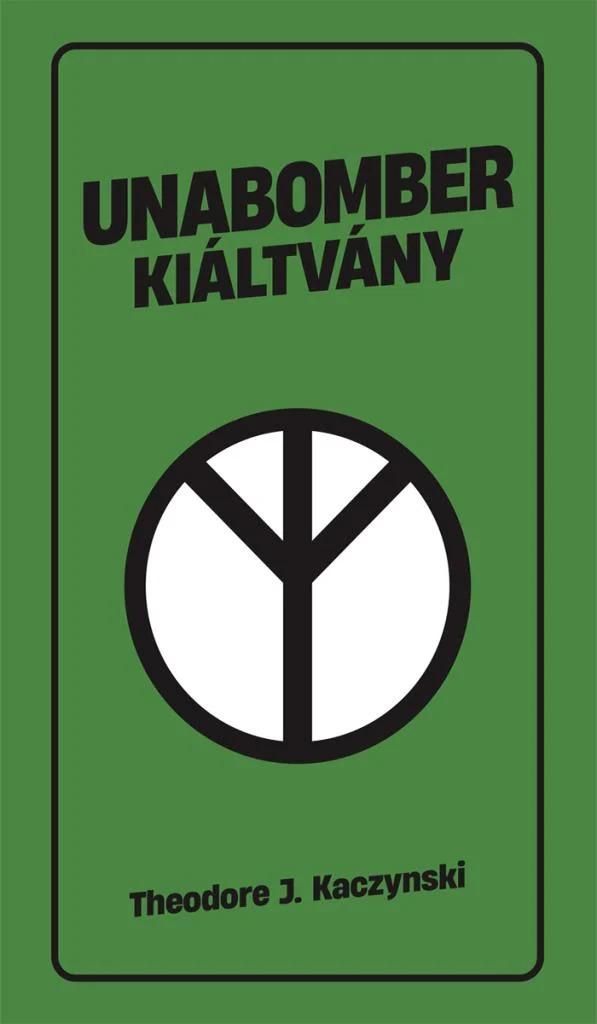 Unabomber kiáltvány Unabomber kiáltvány
