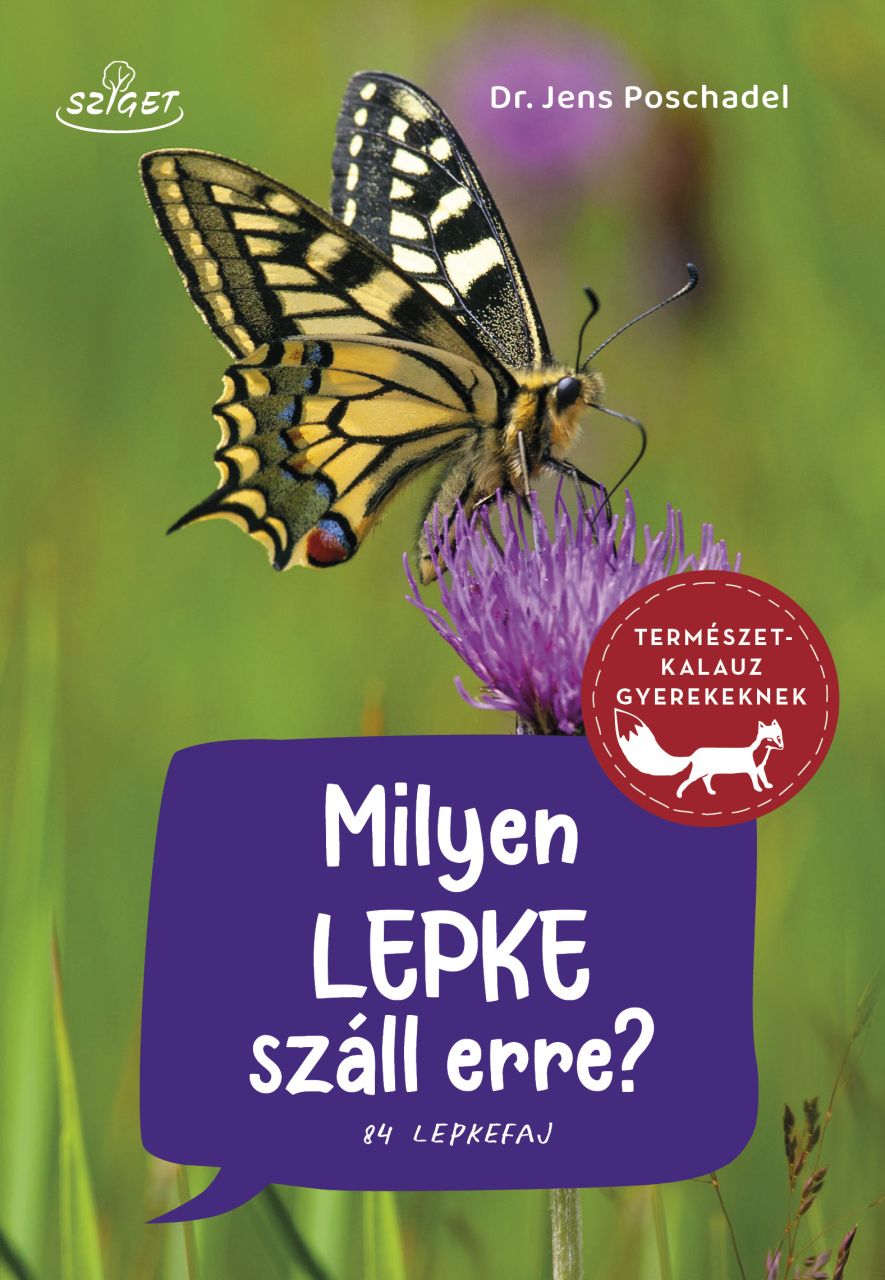 Milyen lepke száll erre? - természetkalauz gyerekeknek