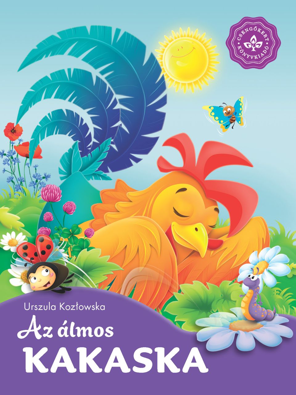 Az álmos kakaska - kedvenc állatmeséim