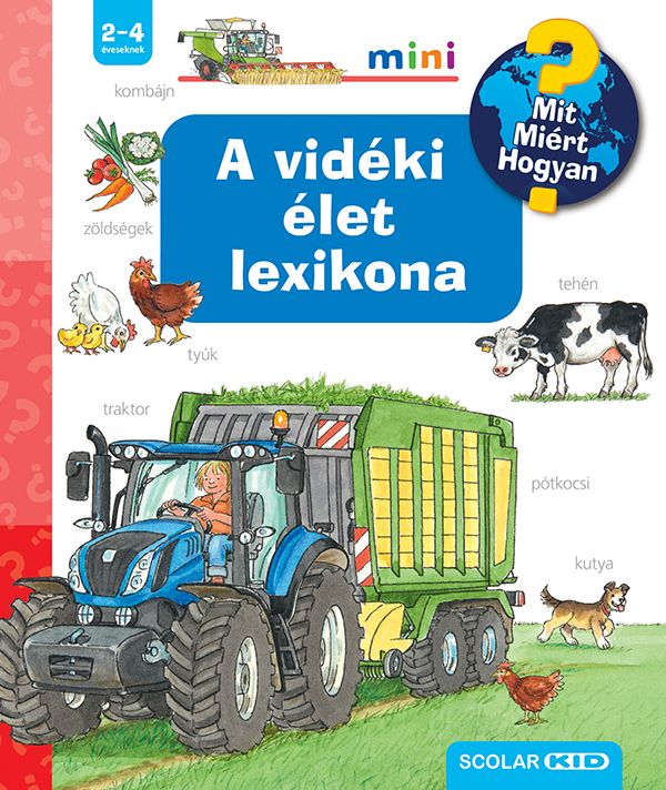 A vidéki élet lexikona mit? miért? hogyan? mini A vidéki élet lexikona mit? miért? hogyan? mini