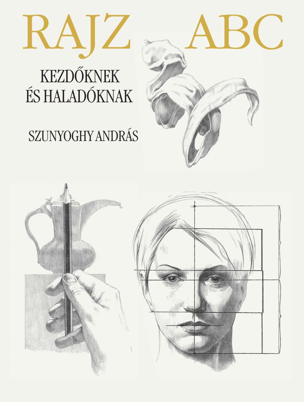 Rajz abc kezdőknek és haladóknak - fűzött