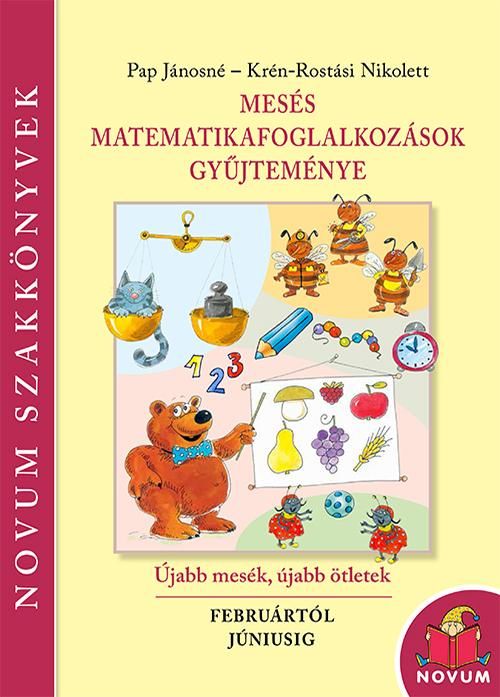 Mesés matematika foglalkozások gyűjteménye ii. Mesés matematika foglalkozások gyűjteménye ii.