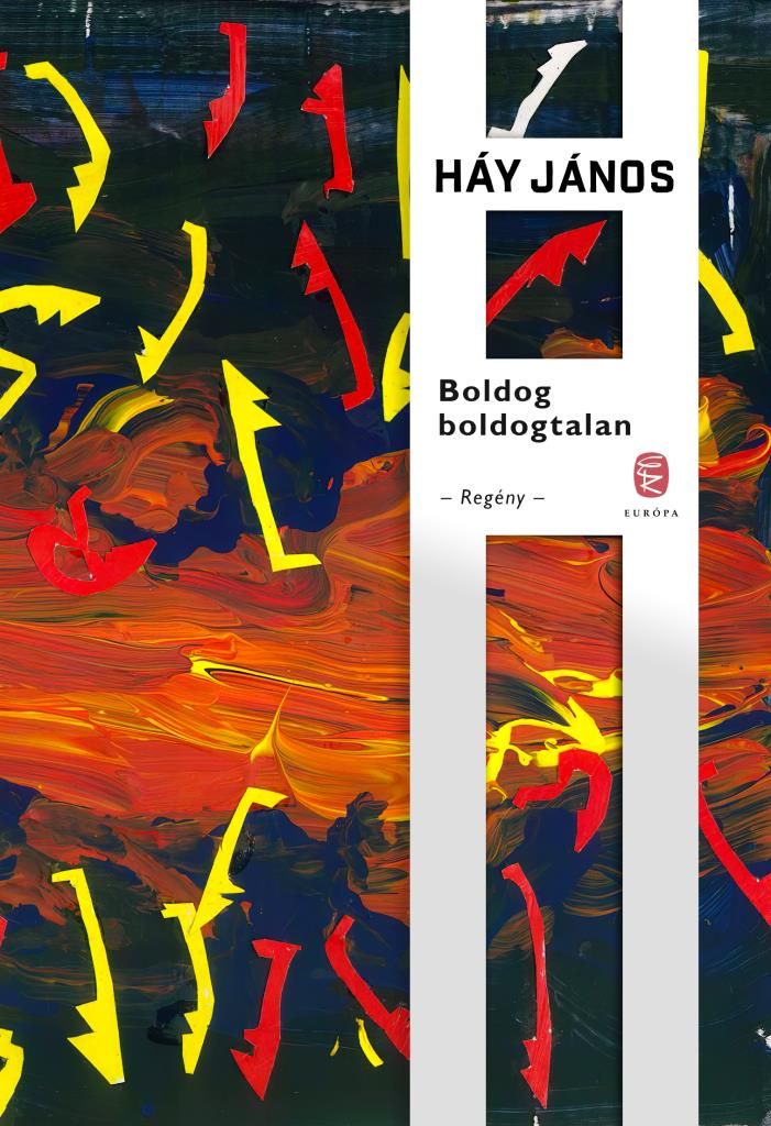 Boldog boldogtalan - regény Boldog boldogtalan - regény