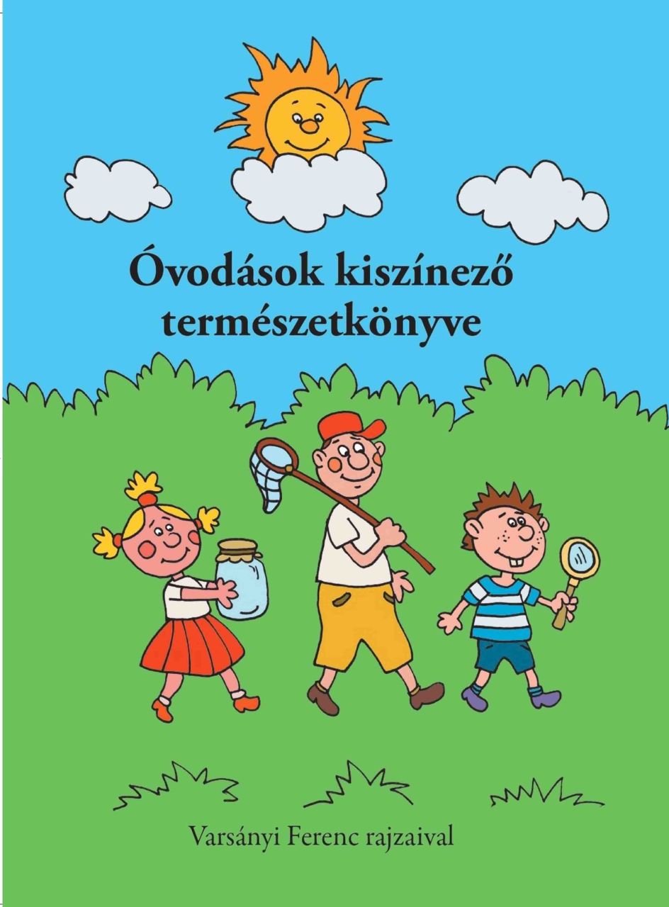 Óvodások kiszínező természetkönyve Óvodások kiszínező természetkönyve