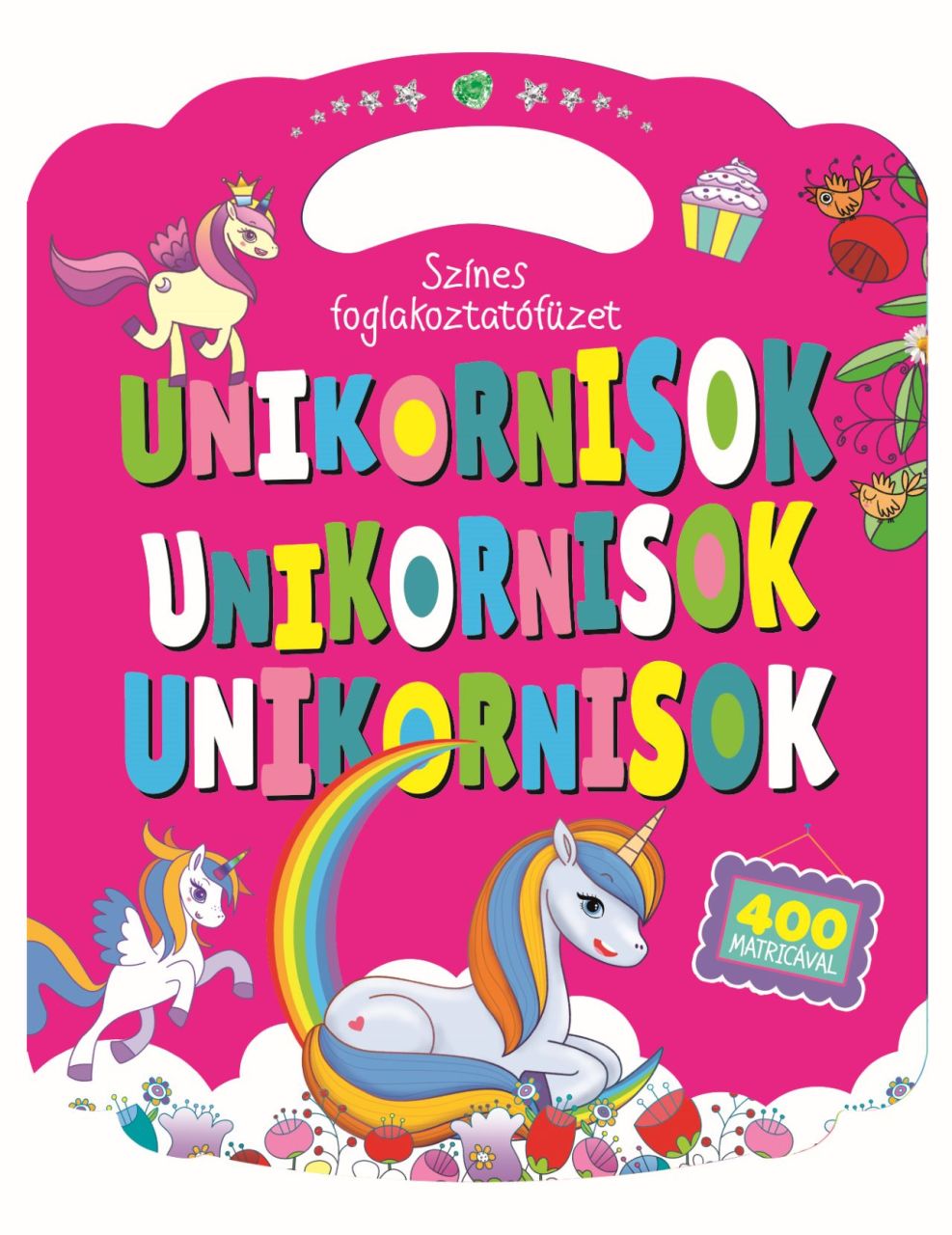 Unikornisok - színes foglalkoztatófüzet Unikornisok - színes foglalkoztatófüzet