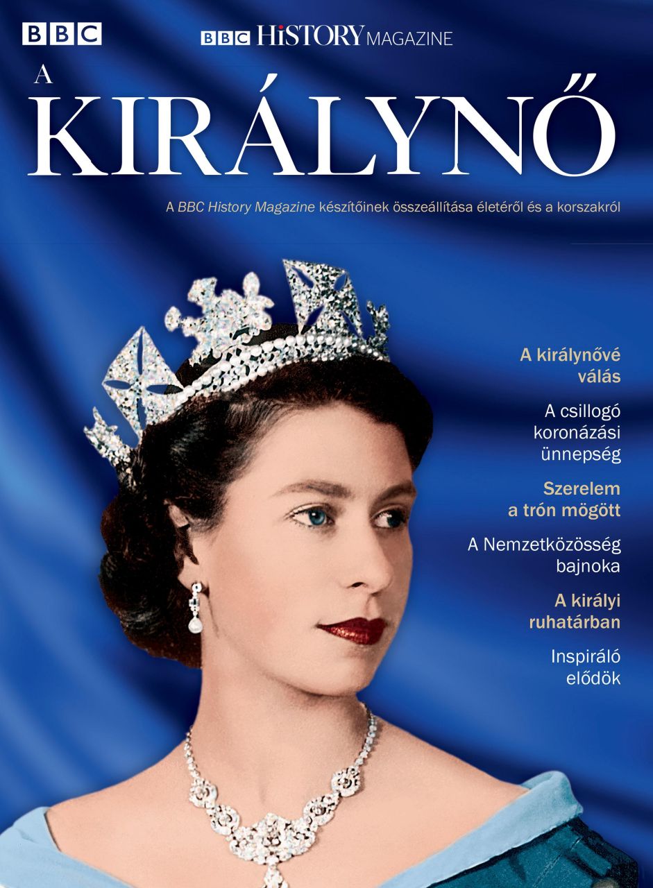 A királynő - bbc history magazine A királynő - bbc history magazine