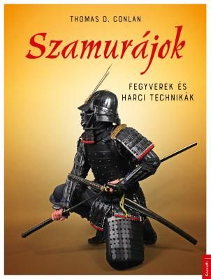 Szamurájok - fegyverek és harci technikák Szamurájok - fegyverek és harci technikák